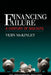 Financing Failure: A Century of Bailouts by Vern McKinley