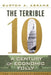 The Terrible 10: A Century of Economic Folly by Burton A. Abrams