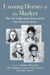Unsung Heroes of the Market: The 24 Underrated Economists You Need to Know by Robert M. Whaples, Christopher J. Coyne, Gregory J. Robson
