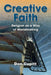Creative Faith: Religion as a Way of Worldmaking by Don Cupitt