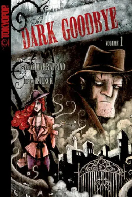 Dark Goodbye, Volume 1 by Frank Marraffino