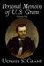 Personal Memoirs of U. S. Grant, Volume One, History, Biography by Ulysses S. Grant
