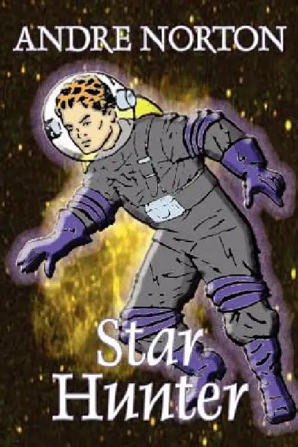 Star Hunter by Andre Norton, Science Fiction, Adventure by Andre Norton