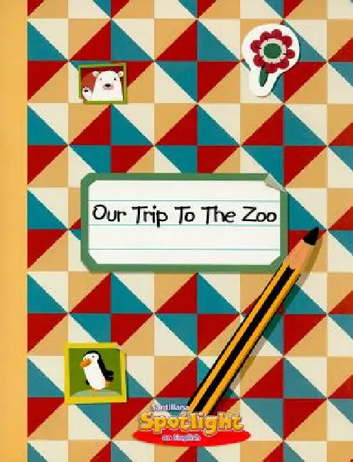 Our Trip to the Zoo by Amy White, Alejandra Lunik