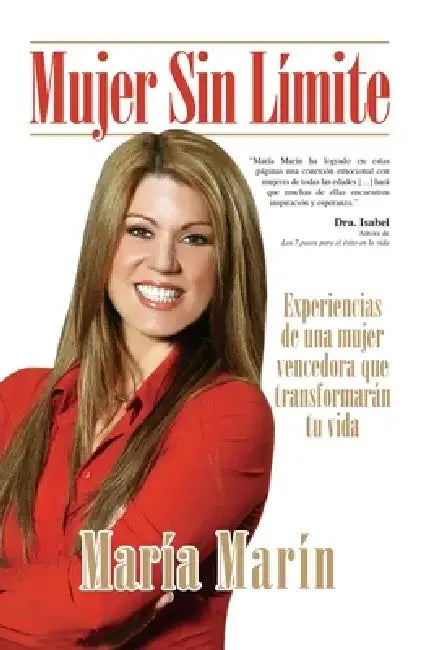 Mujer Sin Límite / Women Without Limits by Maria Marin
