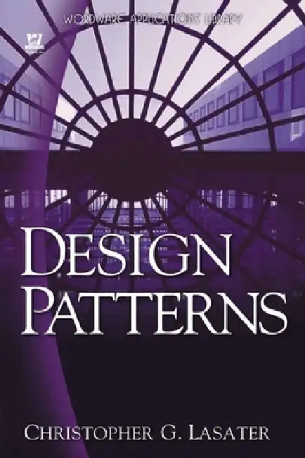 Design Patterns by Christopher G. Lasater