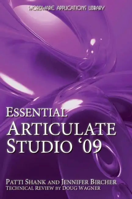 Essential Articulate Studio '09: . [With CDROM] by Patti Shank, Jennifer Bircher