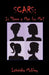 Scars: Is There a Man for Me? by Laveisha Mobley