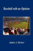 Baseball with an Opinion by Andrew J. Richter