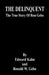 THE DELINQUENT - The True Story Of Ron Gebo by Edward Kahn, Ronald W. Gebo