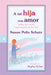 A Mi Hija Con Amor: Sobre Las Cosas Importantes de La Vida by Susan Polis Schutz, Susan Polis Schutz
