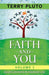 Faith and You, Volume 1: Essays on Faith in Everyday Life by Terry Pluto