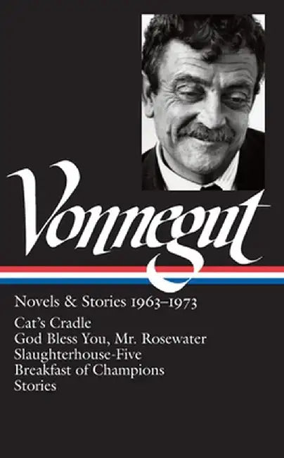 Kurt Vonnegut: Novels & Stories 1963-1973 by Kurt Vonnegut