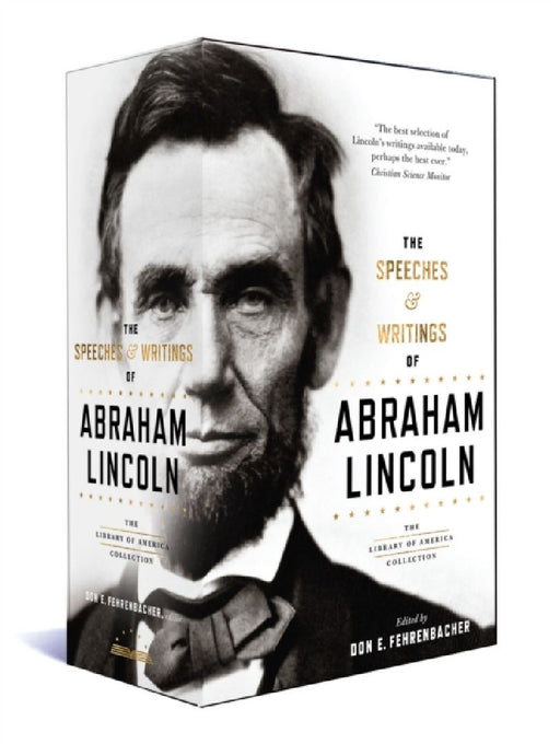 The Speeches & Writings of Abraham Lincoln: A Library of America Boxed Set by Abraham Lincoln
