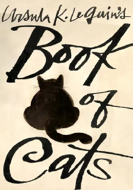 Ursula K. Le Guin's Book of Cats by Ursula K. Le Guin