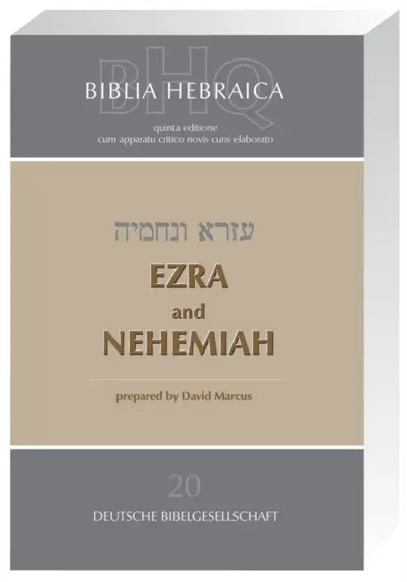 Biblia Hebraica Quinta (Bhq) Vol 20: Ezra and Nehemiah (Softcover) by David Marcus