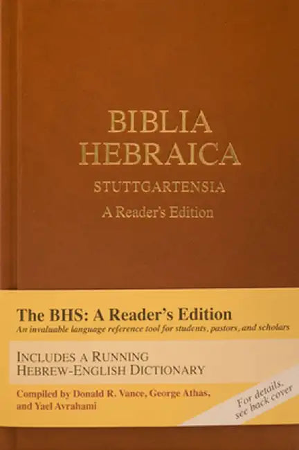 Biblia Hebraica Stuttgartensia: A Reader's Edition by Donald A. Vance