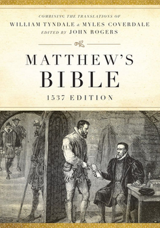 Matthew's Bible-OE-1537 by Hendrickson Bibles