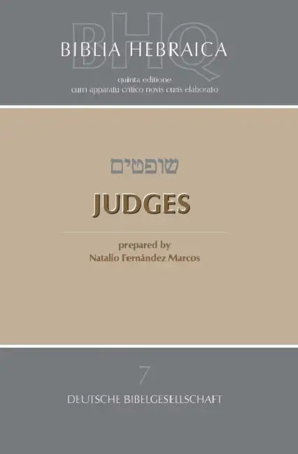 Biblia Hebraica Quinta (Bhq) Vol 7: Judges (Softcover) by Natalio Fernandez Marcos
