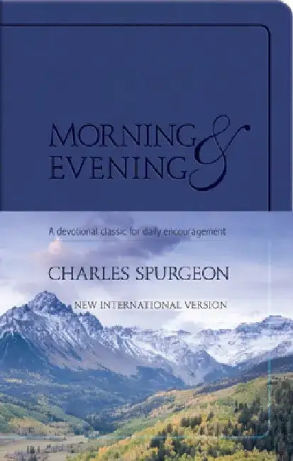 Morning & Evening, New International Version by Charles Haddon Spurgeon