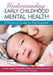 Understanding Early Childhood Mental Health: A Practical Guide for Professionals by Susan Janko Summers, Rachel Chazan-Cohen, Hiram Fitzgerald