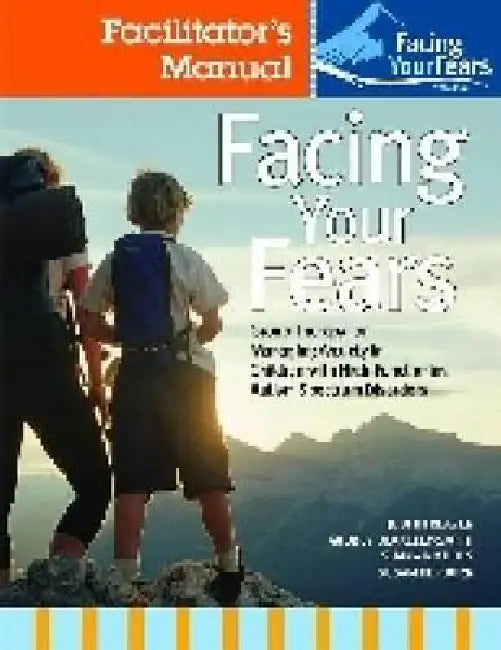 Facing Your Fears Child Workbook Pack by Judy Reaven, Audrey Blakely-Smith, Shana Nichols