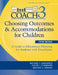 Choosing Outcomes and Accommodations for Children (Coach): A Guide to Educational Planning for Students with Disabilities, Third Edition by Michael Giangreco, Chigee J. Cloninger, Virginia Iverson