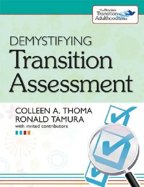 Demystifying Transition Assessment by Colleen Thoma, Ronald Tamura, Paul Wehman