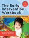 The Early Intervention Workbook: Essential Practices for Quality Services by Lynda Pletcher, Naomi Younggren