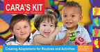 Cara's Kit for Toddlers: Creating Adaptations for Routines and Activities [With CDROM] by Philippa Campbell, Alexis Kennedy, Suzanne Milbourne
