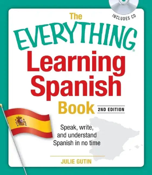 The Everything Learning Spanish Book with CD: Speak, Write, and Understand Basic Spanish in No Time [With CD] by Julie Gutin