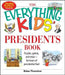 The Everything Kids' Presidents Book: Puzzles, Games and Trivia - For Hours of Presidential Fun by Brian Thornton