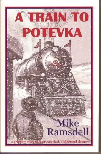 A Train to Potevka by Mike Ramsdell