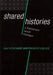 Shared Histories: A Palestinian-Israeli Dialogue by Paul Scham