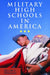 Military High Schools in America by William B. Trousdale
