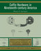 Coffin Hardware in Nineteenth-Century America by Megan E Springate