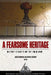 A Fearsome Heritage: Diverse Legacies of the Cold War by John Schofield