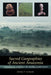 Sacred Geographies of Ancient Amazonia: Historical Ecology of Social Complexity by Denise P Schaan