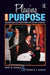 Playing with Purpose: Adventures in Performative Social Science by Mary M Gergen