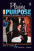 Playing with Purpose: Adventures in Performative Social Science by Mary M Gergen