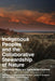 Indigenous Peoples and the Collaborative Stewardship of Nature: Knowledge Binds and Institutional Conflicts by Anne Ross