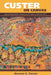 Custer on Canvas: Representing Indians, Memory, and Violence in the New West by Norman K Denzin