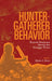 Hunter-Gatherer Behavior: Human Response During the Younger Dryas by Metin I Eren