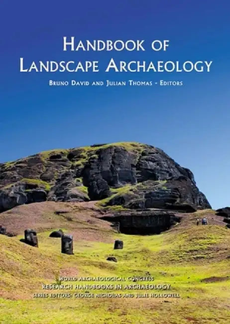 Handbook of Landscape Archaeology by Bruno David