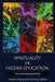 Spirituality in Higher Education: Autoethnographies by Heewon Chang