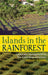 Islands in the Rainforest: Landscape Management in Pre-Columbian Amazonia by Stéphen Rostain