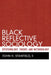 Black Reflective Sociology: Epistemology, Theory, and Methodology by John H Stanfield II