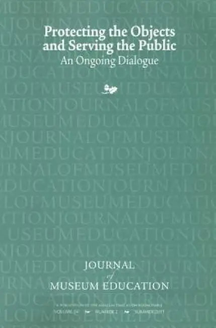 Protecting the Objects and Serving the Public: An Ongoing Dialogue by Cynthia Robinson