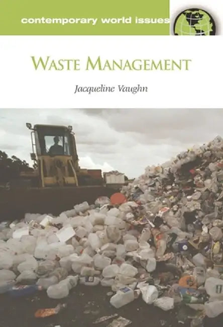 Waste Management: A Reference Handbook by Jacqueline Vaughn
