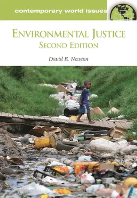 Environmental Justice: A Reference Handbook by David Newton